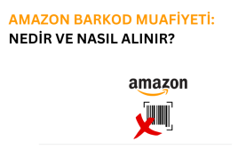 Amazon Barkod Muafiyeti Başvuru Süreci Amazon barkod muafiyetini temsil eden görsel