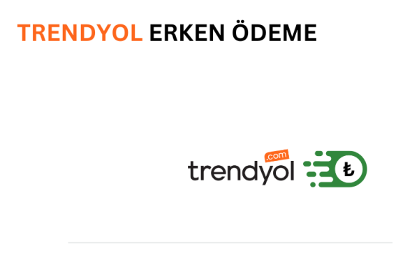 Trendyol erken ödeme sistemini temsil eden görsel